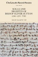 Book Cover for The Rolls and Register of Bishop Oliver Sutton, 1280-1299 by Rosalind M.T. Hill