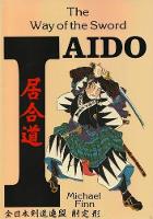 Book Cover for Iaido Way Of The Sword by Michael Finn