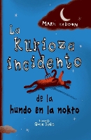 Book Cover for La kurioza incidento de la hundo en la nokto by Mark Haddon