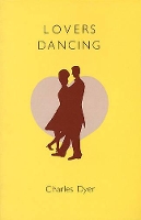 Book Cover for Lovers Dancing by Charles Dyer