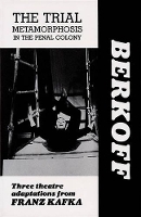 Book Cover for The Trial: Metamorphosis: In the Penal Colony Playscript by Franz Kafka, Steven Berkoff