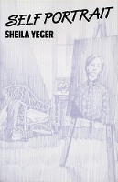 Book Cover for Self Portrait by Sheila Yeger