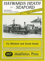 Book Cover for Haywards Heath to Seaford by Vic Mitchell, Keith Smith