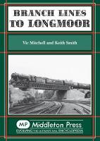 Book Cover for Branch Lines to Longmoor by Vic Mitchell, Keith Smith