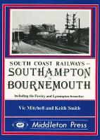 Book Cover for Southampton to Bournemouth by Vic Mitchell, Keith Smith