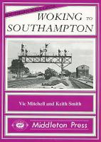 Book Cover for Woking to Southampton by Vic Mitchell, Keith Smith