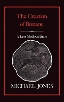 Book Cover for Creation of Brittany by Michael Jones