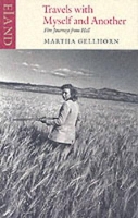 Book Cover for Travels with Myself and Another by Martha Gellhorn