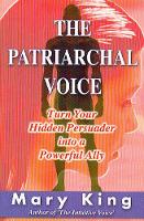 Book Cover for The Patriarchal Voice by Mary King