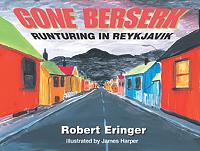 Book Cover for Gone Berserk by Robert Eringer