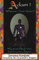 Book Cover for Adam! Where Are You? by Jawanza Kunjufu, Rev. Dr. Jeremiah Wright, Jr.