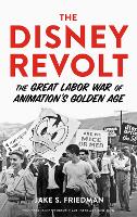 Book Cover for The Disney Revolt by Jake S. Friedman