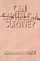 Book Cover for Can Capitalism Survive? by Benjamin Rodge