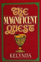 Book Cover for The Magnificent Quest by Kelynda