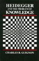 Book Cover for Heidegger and the Problem of Knowledge by Charles Guignon