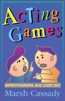 Book Cover for Acting Games by Cassady