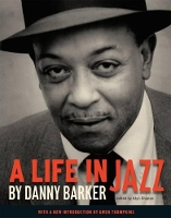 Book Cover for A Life in Jazz by Danny Barker