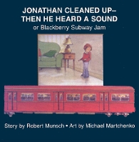 Book Cover for Jonathan Cleaned Up?Then He Heard a Sound by Robert Munsch