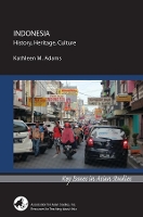 Book Cover for Indonesia: History, Heritage, Culture by Kathleen M. Adams