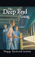 Book Cover for The Deep End Gang by Peggy Dymond Leavey