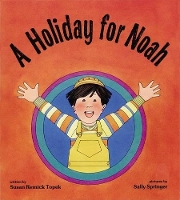 Book Cover for A Holiday for Noah by Susan Remick Topek