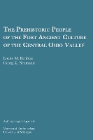 Book Cover for The Prehistoric People of the Fort Ancient Culture of the Central Ohio Valley Volume 47 by Louise M. Robbins, Georg K. Neumann