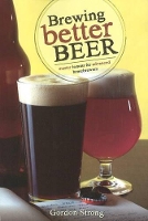 Book Cover for Brewing Better Beer by Gordon Strong