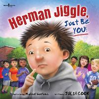 Book Cover for Herman Jiggle, Just Be You! by Julia Cook