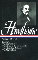 Book Cover for Nathaniel Hawthorne: Collected Novels (LOA #10) The Scarlet Letter / The House of Seven Gables / The Blithedale Romance / Fanshawe / The Marble Faun by Nathaniel Hawthorne