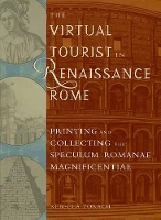 Book Cover for The Virtual Tourist in Renaissance Rome by Rebecca Zorach