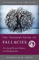 Book Cover for The Thinker's Guide to Fallacies by Richard Paul, Linda Elder