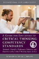 Book Cover for A Guide for Educators to Critical Thinking Competency Standards by Richard Paul, Linda Elder