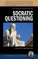 Book Cover for The Thinker's Guide to Socratic Questioning by Richard Paul, Linda Elder