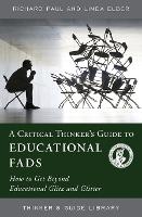 Book Cover for A Critical Thinker's Guide to Educational Fads by Richard Paul, Linda Elder