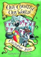 Book Cover for Our Country, Our World by Christopher Yeates