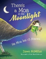 Book Cover for There's a Moa in the Moonlight by Dawn McMillan