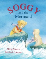 Book Cover for Soggy and the Mermaid by Phillip Moran