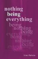 Book Cover for Nothing Being Everything by Tony Parsons