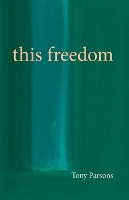 Book Cover for This Freedom by Tony Parsons