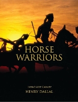 Book Cover for Horse Warriors by Henry Dallal, Henry Dallal
