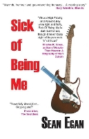 Book Cover for Sick of Being Me by Sean Egan