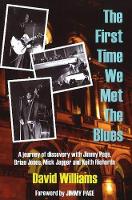 Book Cover for First Time We Met the Blues by David Williams
