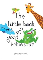 Book Cover for The Little Book of Good Behaviour by Christine Coirault