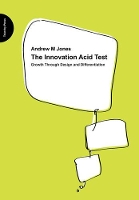 Book Cover for The Innovation Acid Test by Andrew Jones