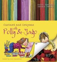 Book Cover for Custard and Crayons by Sarah Rowden, Joanna Vestey