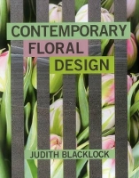 Book Cover for Contemporary Floral Design by Judith Blacklock