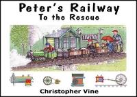 Book Cover for Peter's Railway to the Rescue by Christopher G. C. Vine