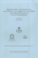 Book Cover for Prehistoric and Medieval Occupation at Moreton-in-Marsh and Bishop's Cleeve, Gloucestershire by Martin Watts