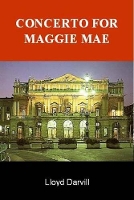 Book Cover for Concerto for Maggie Mae by Lloyd Darvill