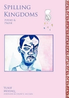 Book Cover for Spilling Kingdoms by Yusuf Misdaq, Ernest G McClain